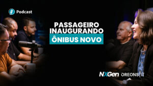 Podcast Oreons: Passageiro inaugurando ônibus novo