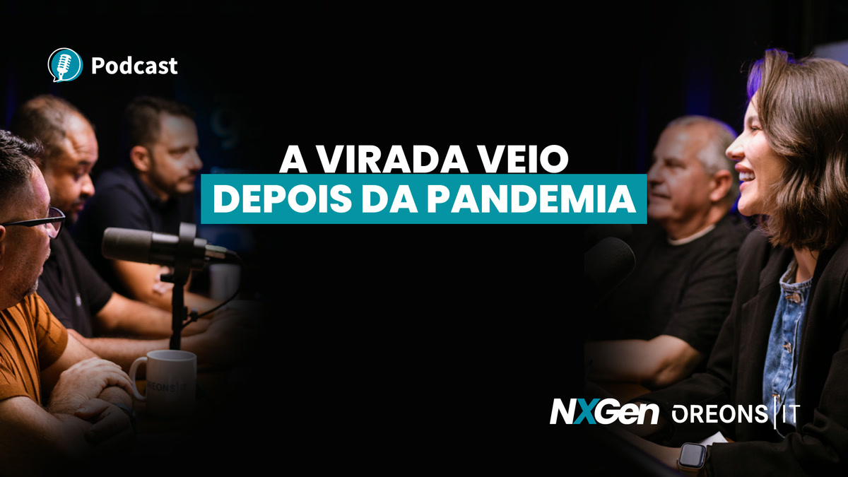 Podcast Oreons: A virada da Pevidor no pós-pandemia