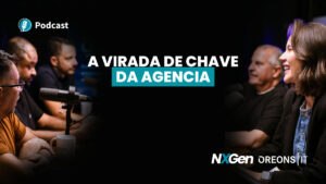 Podcast Oreons: A Oreons foi a virada de chave