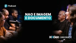 Podcast Oreons: Não é imagem, é documento